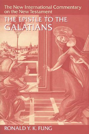 [The New International Commentary on the New Testament 01] • The Epistle to the Galatians